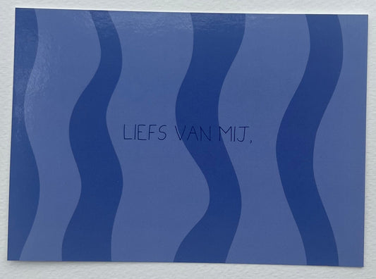 Ansichtkaart "Liefs van mij"